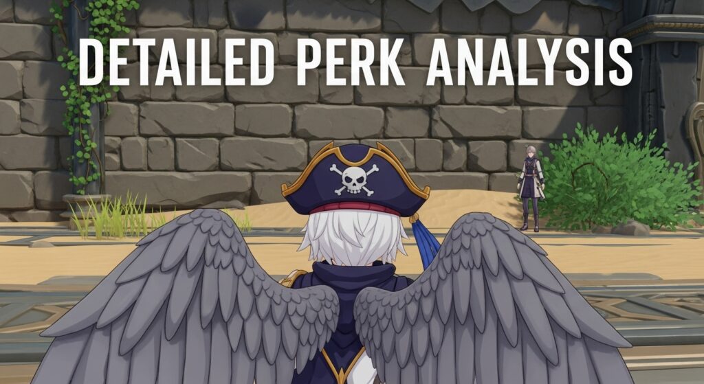 Detailed Perk Analysis
