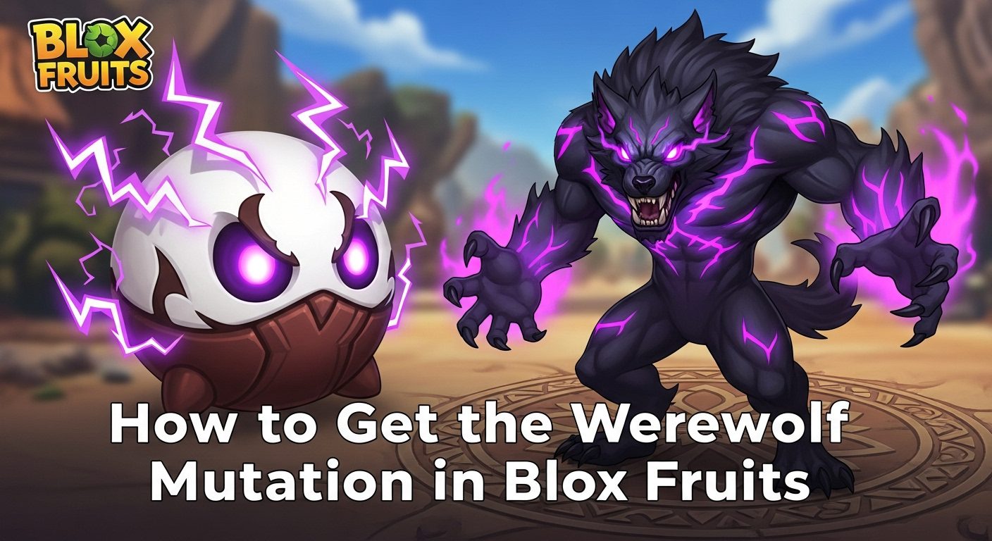 How to Get the Werewolf Mutation in Blox Fruits