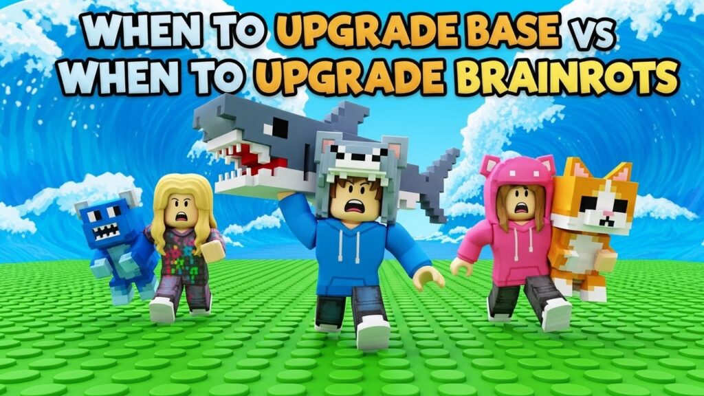 When to Upgrade Base vs When to Upgrade Brainrots