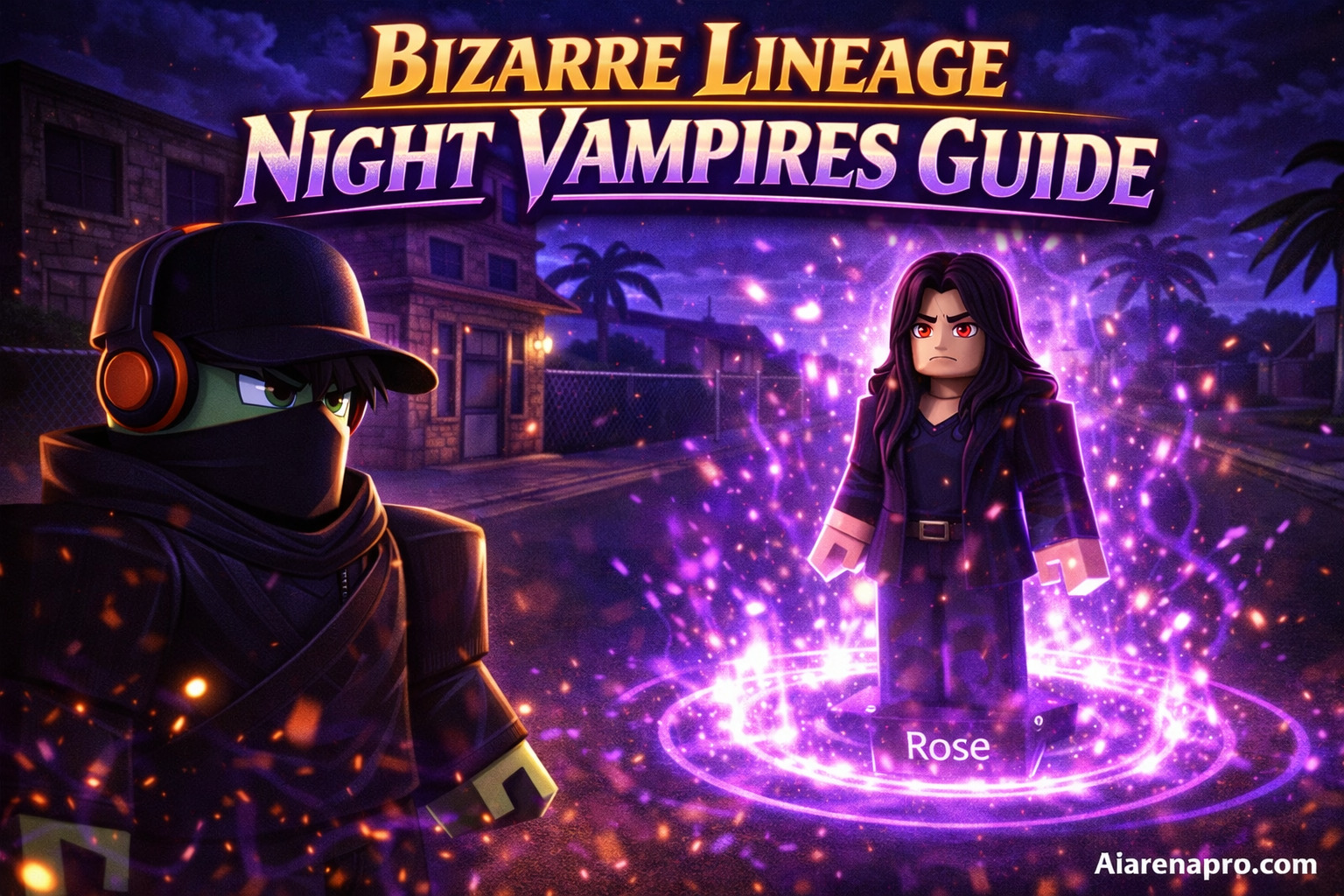 Bizarre Lineage Night Vampires Guide