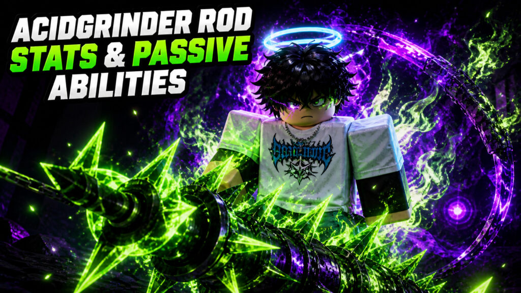 Acidgrinder Rod Stats & Passive Abilities