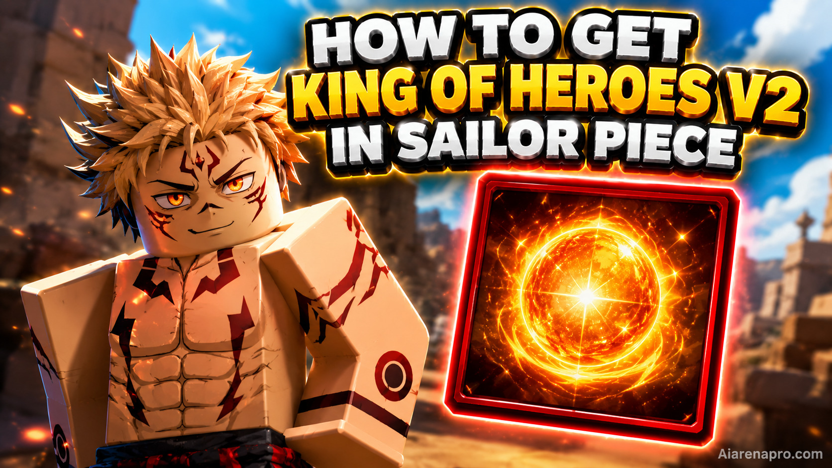 How to Get King of Heroes V2 in Sailor Piece
