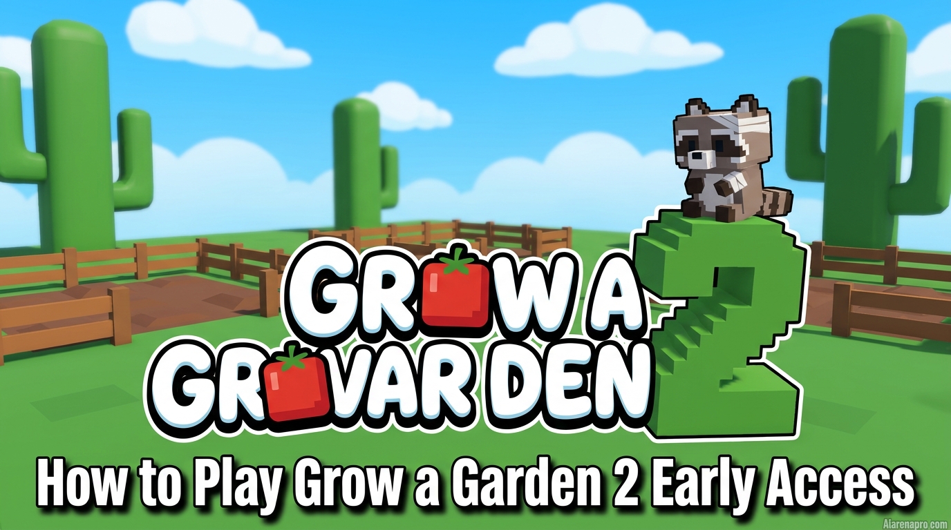How to Play Grow a Garden 2 Early Access