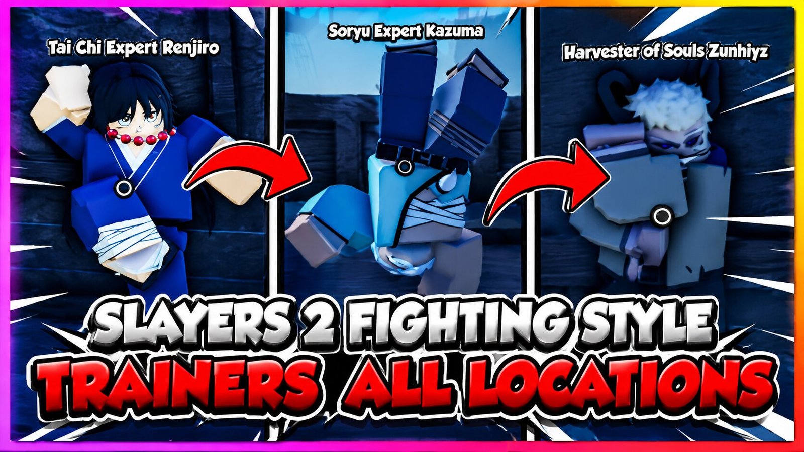 Slayers 2 Fighting Style Trainers All Locations