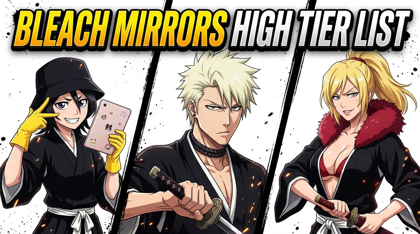 Bleach Mirrors High Tier List