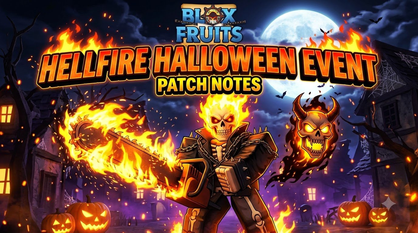 Blox Fruits Hellfire Halloween Event Patch Notes