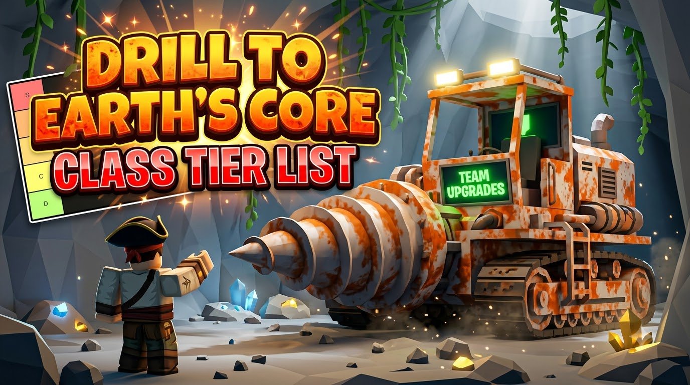 Drill to Earth's Core Class Tier List