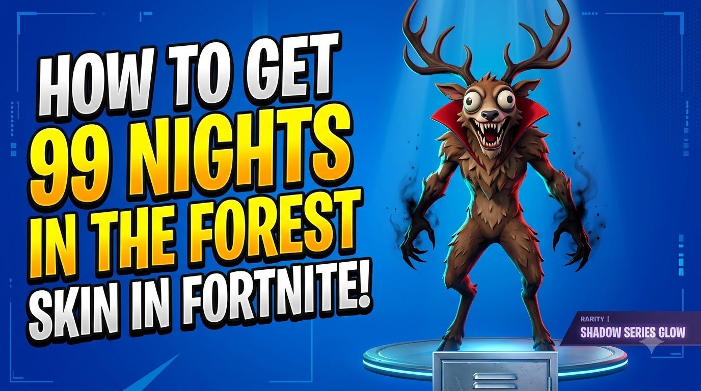 How to Get 99 Nights in the Forest Skin in Fortnite